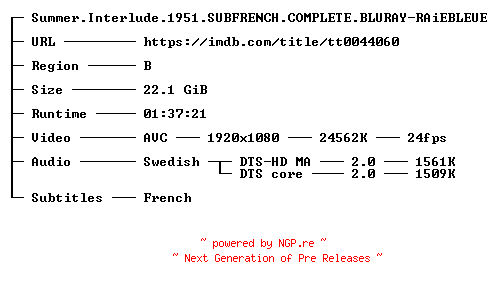 NFO for the release Summer.Interlude.1951.SUBFRENCH.COMPLETE.BLURAY-RAiEBLEUE by RAiEBLEUE