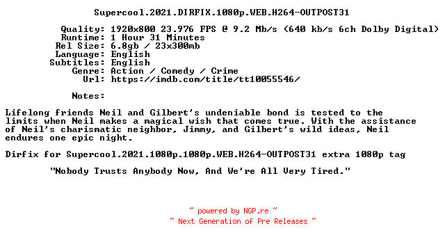 NFO for the release Supercool.2021.DIRFIX.1080p.WEB.H264-OUTPOST31 by OUTPOST31