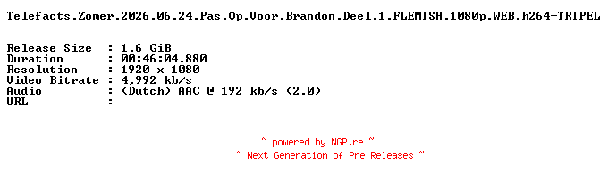 NFO for the release Telefacts.Zomer.2026.06.24.Pas.Op.Voor.Brandon.Deel.1.FLEMISH.1080p.WEB.h264-TRIPEL by TRIPEL