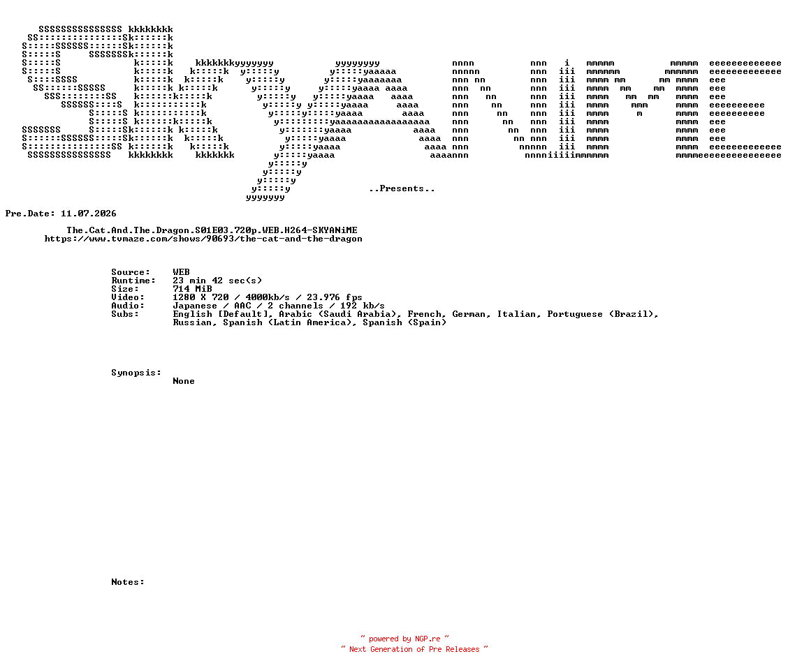 NFO for the release The.Cat.And.The.Dragon.S01E03.720p.WEB.H264-SKYANiME by SKYANiME