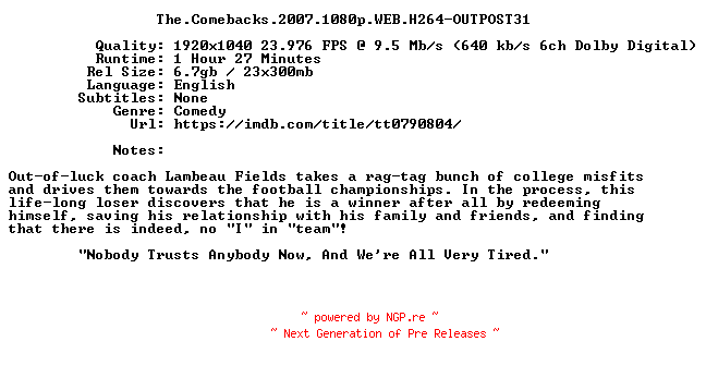 NFO for the release The.Comebacks.2007.1080p.WEB.H264-OUTPOST31 by OUTPOST31