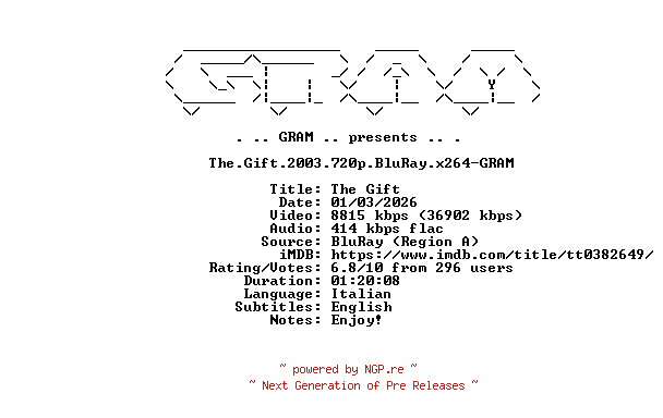 NFO for the release The.Gift.2003.720p.BluRay.x264-GRAM by GRAM