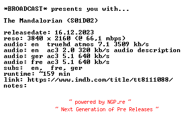 NFO for the release The.Mandalorian.S01D02.COMPLETE.UHD.BLURAY-BROADCAST by BROADCAST