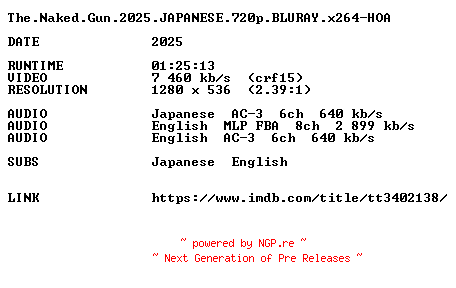 NFO for the release The.Naked.Gun.2025.JAPANESE.720p.BLURAY.x264-HOA by HOA