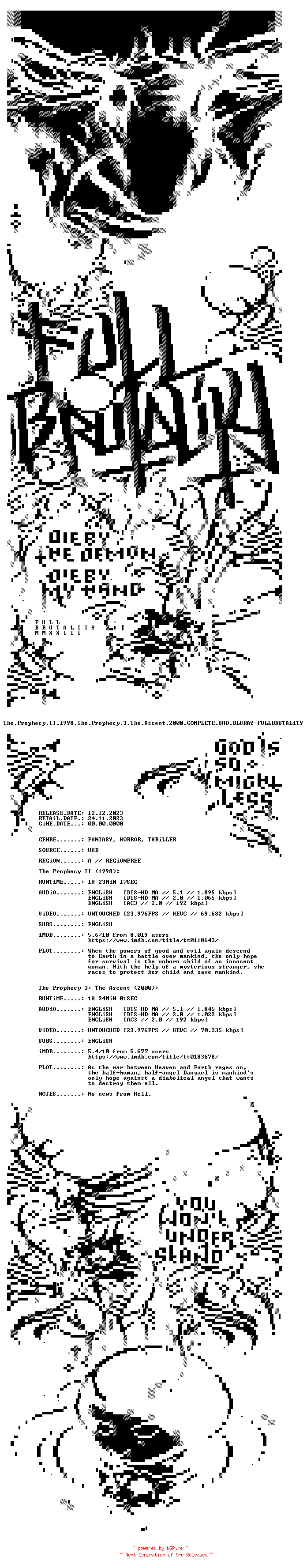 NFO for the release The.Prophecy.II.1998.The.Prophecy.3.The.Ascent.2000.COMPLETE.UHD.BLURAY-FULLBRUTALiTY by FULLBRUTALiTY