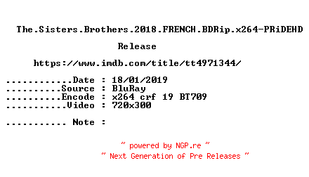 NFO for the release The.Sisters.Brothers.2018.FRENCH.BDRip.x264-PRiDEHD by PRiDEHD