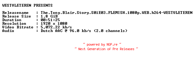 NFO for the release The.Tony.Blair.Story.S01E03.FLEMISH.1080p.WEB.h264-WESTVLETEREN by WESTVLETEREN