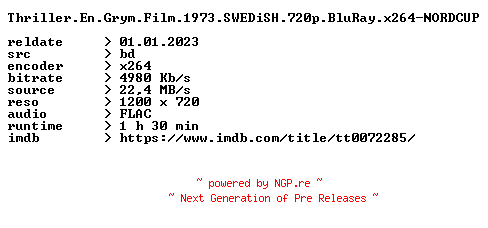 NFO for the release Thriller.En.Grym.Film.1973.SWEDiSH.720p.BluRay.x264-NORDCUP by NORDCUP