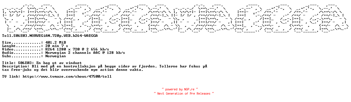 NFO for the release Toll.S06E03.NORWEGiAN.720p.WEB.h264-WAEGGA by WAEGGA
