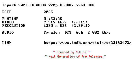 NFO for the release Topakk.2023.TAGALOG.720p.BLURAY.x264-HOA by HOA