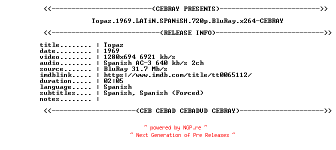 NFO for the release Topaz.1969.LATiN.SPANiSH.720p.BluRay.x264-CEBRAY by CEBRAY