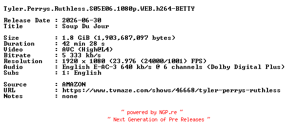 NFO for the release Tyler.Perrys.Ruthless.S05E06.1080p.WEB.h264-BETTY by BETTY