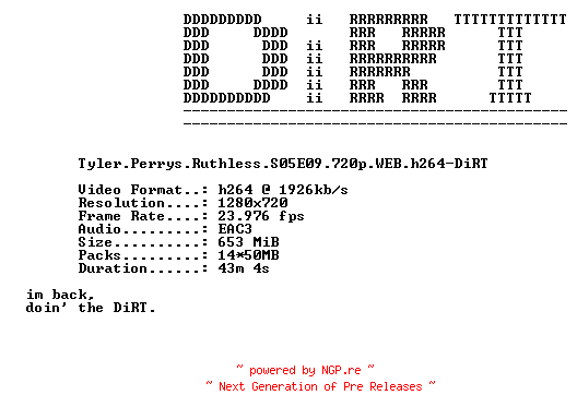 NFO for the release Tyler.Perrys.Ruthless.S05E09.720p.WEB.h264-DiRT by DiRT