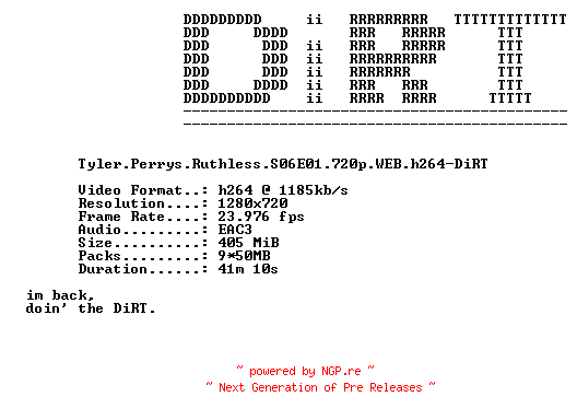NFO for the release Tyler.Perrys.Ruthless.S06E01.720p.WEB.h264-DiRT by DiRT