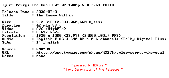 NFO for the release Tyler.Perrys.The.Oval.S07E07.1080p.WEB.h264-EDITH by EDITH