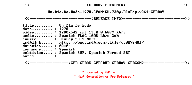 NFO for the release Un.Dia.De.Boda.1978.SPANiSH.720p.BluRay.x264-CEBRAY by CEBRAY