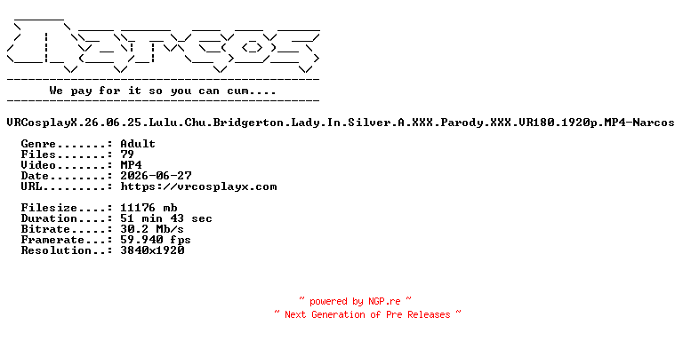 NFO for the release VRCosplayX.26.06.25.Lulu.Chu.Bridgerton.Lady.In.Silver.A.XXX.Parody.XXX.VR180.1920p.MP4-Narcos by Narcos