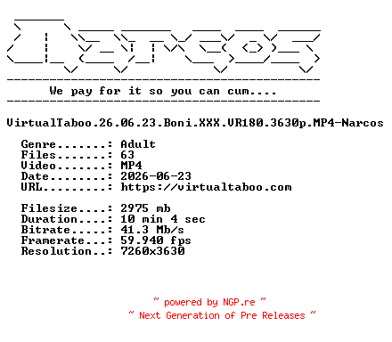 NFO for the release VirtualTaboo.26.06.23.Boni.XXX.VR180.3630p.MP4-Narcos by Narcos