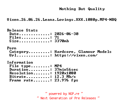 NFO for the release Vixen.26.06.26.Leana.Lovings.XXX.1080p.MP4-NBQ by NBQ