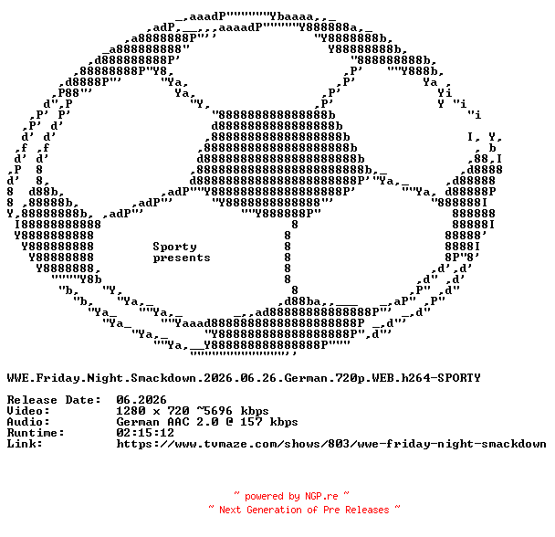 NFO for the release WWE.Friday.Night.Smackdown.2026.06.26.German.720p.WEB.h264-SPORTY by SPORTY