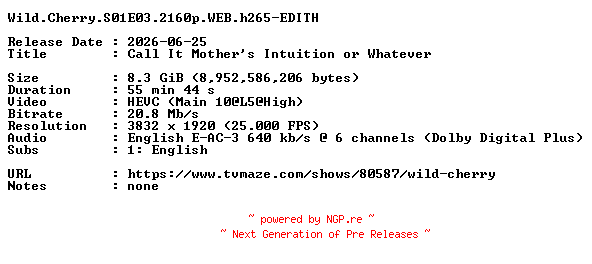 NFO for the release Wild.Cherry.S01E03.2160p.WEB.h265-EDITH by EDITH