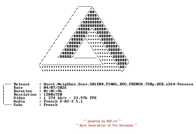 NFO for the release Worst.Neighbor.Ever.S01E04.FINAL.DOC.FRENCH.720p.WEB.x264-Penrose by Penrose
