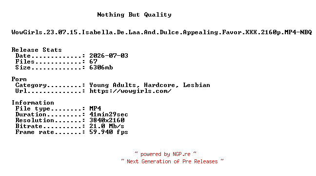 NFO for the release WowGirls.23.07.15.Isabella.De.Laa.And.Dulce.Appealing.Favor.XXX.2160p.MP4-NBQ by NBQ