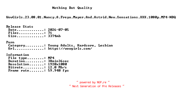 NFO for the release WowGirls.23.08.01.Nancy.A.Freya.Mayer.And.Astrid.New.Sensations.XXX.1080p.MP4-NBQ by NBQ