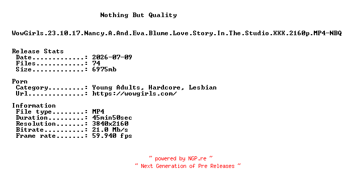 NFO for the release WowGirls.23.10.17.Nancy.A.And.Eva.Blume.Love.Story.In.The.Studio.XXX.2160p.MP4-NBQ by NBQ