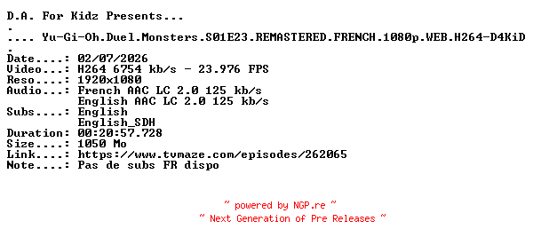 NFO for the release Yu-Gi-Oh.Duel.Monsters.S01E23.REMASTERED.FRENCH.1080p.WEB.H264-D4KiD by D4KiD